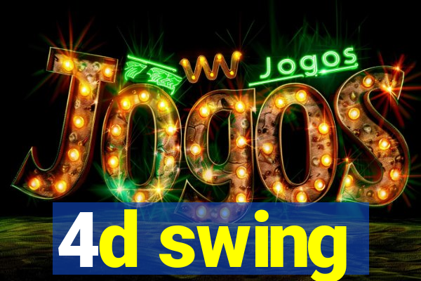 4d swing